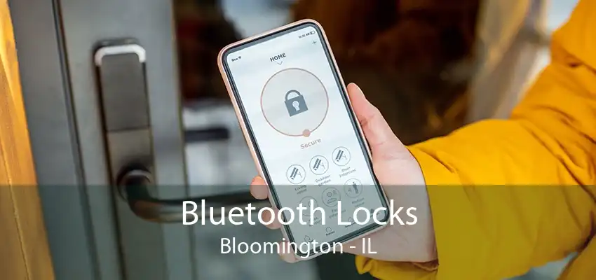 Bluetooth Locks Bloomington - IL