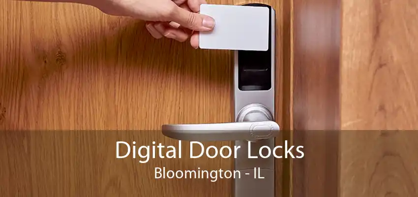 Digital Door Locks Bloomington - IL