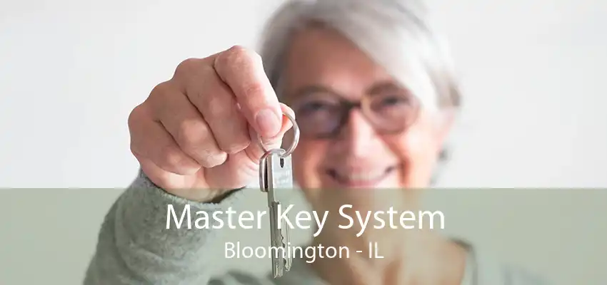 Master Key System Bloomington - IL